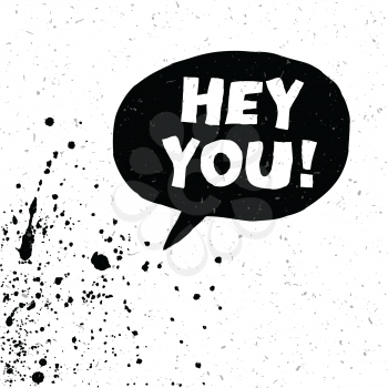 Hey You! Exclamation Words Vector Illustration. Black And White Version