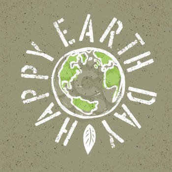 Happy Earth Day. Grunge lettering with Earth symbol