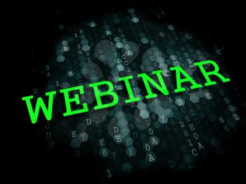 Webinar. Business Educational Concept. The Word in Light Green Color on Dark Digital Background.