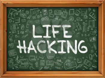 Life Hacking Concept. Line Style Illustration. Life Hacking Handwritten on Green Chalkboard with Doodle Icons Around. Doodle Design Style of  Life Hacking.