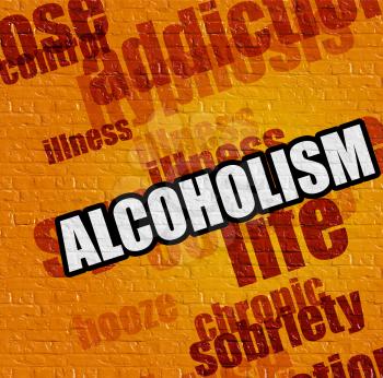 Modern medical concept: Alcoholism on the Yellow Brick Wall . Alcoholism - on Brickwall with Wordcloud Around . 