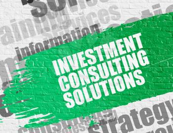 Business Education Concept: Investment Consulting Solutions on White Wall Background with Word Cloud Around It. Investment Consulting Solutions. Green Caption on White Brickwall. 