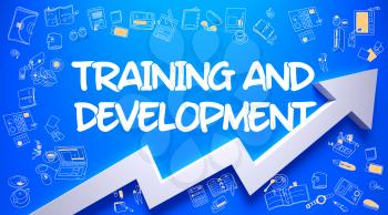 Training And Development - Modern Style Illustration with Doodle Design Elements. Training And Development Drawn on Blue Wall. Illustration with Hand Drawn Icons.