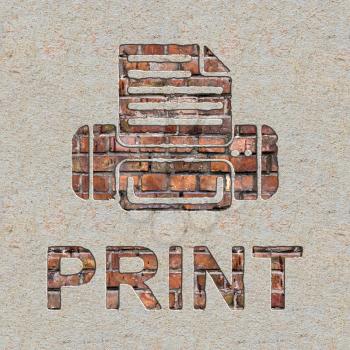 Print Word with Printer Icon on the Brick and Plastered Wall.