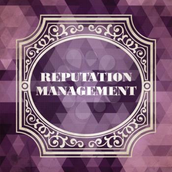 Reputation Management Concept. Vintage design. Purple Background made of Triangles.