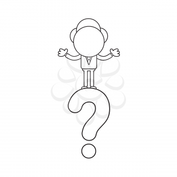 Vector illustration concept of businessman character standing on question mark. Black outline.