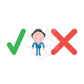 Vector cartoon illustration concept of faceless businessman mascot character between green check mark and red x mark symbol icon.