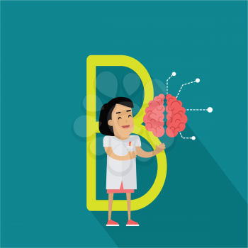 B letter and scientist with artificial brain. Human characters in white gowns with scientific equipment. Alphabet series with people. Centre of nervous system. Educational concept. ABC vector