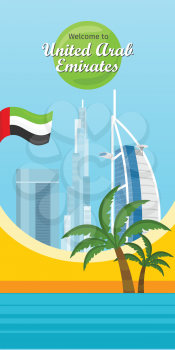 Welcome to United Arab Emirates vector concept. Vertical banner with topical theme and famous Dubai architecture. Burj Khalifa, Burj Al Arab skyscrapers, palm trees, UAE flag flat illustration