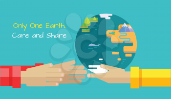 Only one Earth, care and share vector concept. Flat design. Human hands holding and give planet as gift  illustration for environment protection, earth day banners, web pages and icon design. 