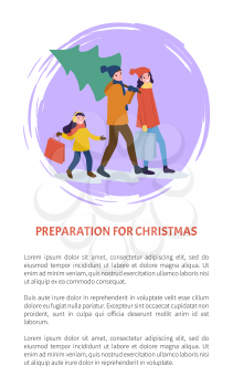 Preparation for Christmas winter holidays poster with text sample vector. Father carrying evergreen pine for home decor child and mother with packages
