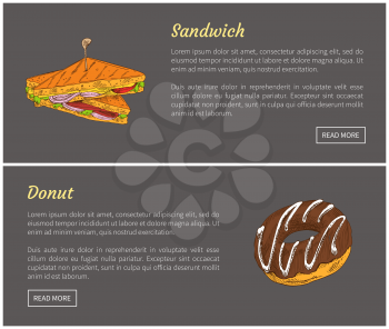 Sandwich and donut posters with headlines set. Roasted bread combined with vegetables, cheese and salad leaves. Sweet dessert vector illustration