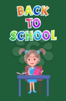 Back to school cartoon poster with schoolgirl character with book at desk. Vector postcard, flyer or brochure with first-grader for literacy day.