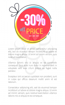 30 price off promo sign on circle with thin bow on side. Advertisement with discount for all purchases sticker and sample text vector illustration.