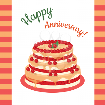 Happy anniversary cherry pie Illustration. Multi level cake in flat style. Flat design. Home baking. Tasty sweet fruit cake, covered glaze, with berry. For bakery, confectionery, cafe ads, menu