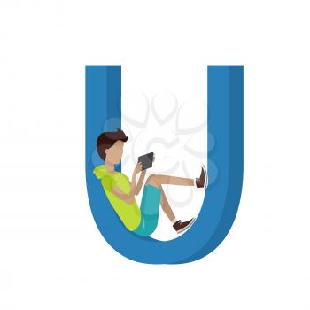 Gadget alphabet. Letter - U. Boy with tablet sitting in letter. Modern youth with electronic gadgets. Social media network connection. Simple colored letter and people with electronic devices