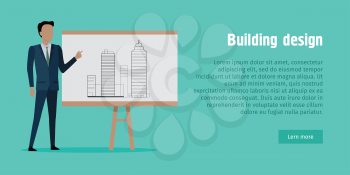 Building design. Businessman in black suit and green tie near stand. Man pointing with his hand on project. Unfinished building depicted on paper. Web banner. Cartoon design. Architect. Vector