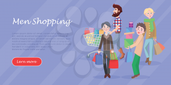 Men shopping conceptual banner. Group of male characters with trolley, paper bags and boxes buying gifts vector illustration. Holiday shopping concept for sale promotions web page