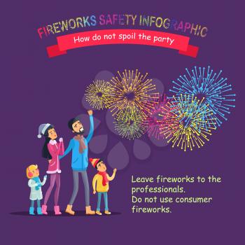 Fireworks safety infographic guide how do not spoil the party. Vector cartoon illustration of happy family looking at sky with bright pyrotechnics and text useful information on violet background