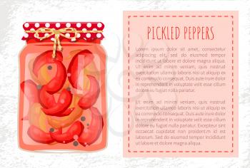 Pickled peppers preserved food poster home cooked red hot spicy paprika in glass jar decorated in rustic style. Conserved chilli vector, text sample