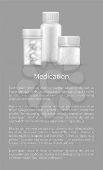 Medication plastic bottles with covers designed for liquids or pills storage, conservation of medicinal product containers isolated on grey, text sample