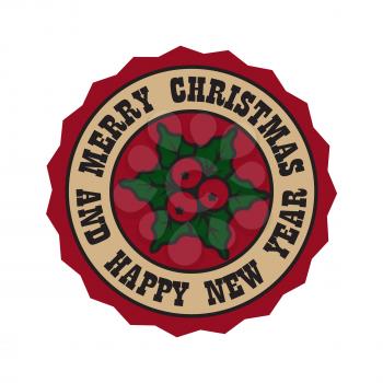 Merry Christmas and happy New Year, circular badge, with letterings on borders and image of mistletoe in centre of it on vector illustration