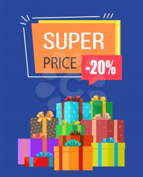 Super price -20 off sale on poster decorated with gifts in wrapping paper with colorful bows. Vector illustration with sale clearance on blue background