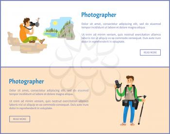 Photographers of landscape with tripod and backpack banners set. Man holding camera, sitting mountain or rock, photojournalists vector illustrations.