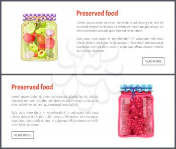 Preserved food posters set with products in jars. Conserved cucumbers and tomatoes with dill onion and garlic. Raspberries jam in container vector
