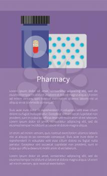 Pharmacy medicaments poster with pills blister. Capsules and plastic container with cap, representing drug image, isolated on vector illustration