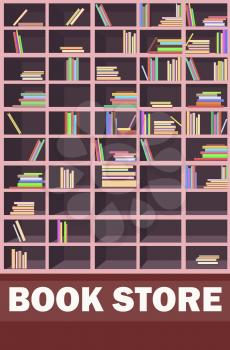 Big book Store promotion poster. Wooden bookcase half full of pile of interesting books with colorful covers vector illustration.