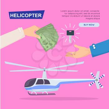 Buying helicopter online, plane sale by cash. Getting new key web banner. Customer buy helicopter. Transport advertising company, e-commerce concept vector illustration business agreement.