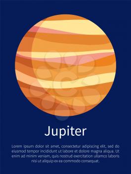 Jupiter informative poster with planet composed of gases from Solar system and sample text isolated cartoon vector illustration on blue background.