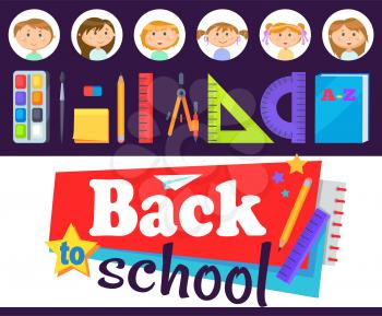 Back to school poster vector children prepared for lessons. Pupils with gouache, rulers and pencils, memo sticker for notes and textbook a-z book. Back to school concept. Flat cartoon