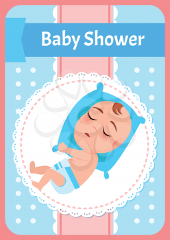 Baby shower poster, newborn lying on pillow and sleeping. Vector dormant child in diaper, cartoon boy or girl infant. Kid, 1 to 6 month toddler asleep