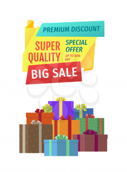 Big sale for public holidays banner. Premium discount for super quality products, gifts and presents poster. Sale advert with giftware boxes heap.