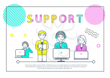 Support team of people working with laptops poster text sample vector. Communication with clients and service, help every day and night call center