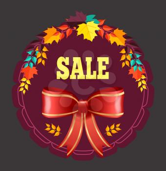 Autumn sale promotional banner with red ribbon bow and foliage. Holidays season, label decorated with leaves and silk tape. Offer from shops and stores, circle shape design. Vector in flat style