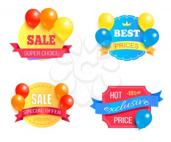 Super choice sale hot exclusive price promo labels set with glossy balloons vector illustration stickers emblems with helium flying balloon isolated
