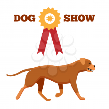 Dog show award with ribbon and canine animal design advertisement poster vector illustration isolated on white background, noble purebred puppy