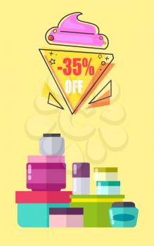 35 off for creams and lotions promotional poster with small bottles and jars vector illustrations. Discount for skincare means advertisement banner.
