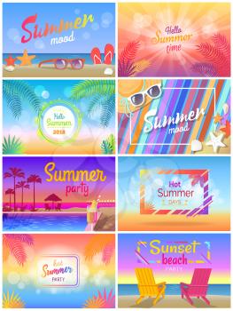 Summer mood, beach party time, hello sunny day vector illustration, set of colorful cards with palms s leaves, summer accessories and cute seascapes