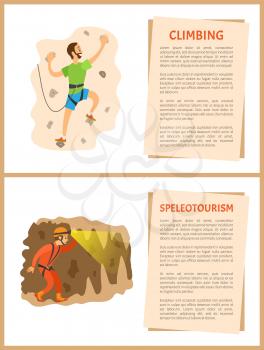 Climbing and speleotourism hobbies vector, poster with text. Man practicing on wall with rocks, wearing special costume. Male in cave with bright light