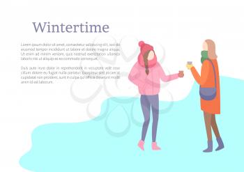Wintertime season female friends talking outdoors vector. People wearing warm clothing, jacket hats and scarf, knitted clothes put on women with bags