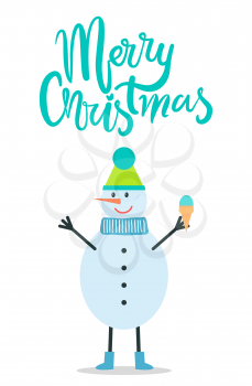 Merry Christmas greeting card with snowman in winter hat and scarf, with buttons on belly holds ice cream in waffle cone isolated cartoon flat vector