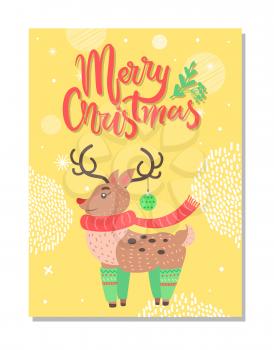 Merry Christmas postcard with cute deer profile in green long socks, red scarf and horns decorated by balls, inscription with fir branches vector