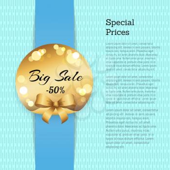 Special prices poster with sale -50 off golden label vector illustration with stamp and gold bow isolated on banner on blue background, place for text