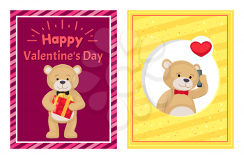 Happy Valentines Day posters set with plush teddy toy speaking on telephone, male bear greets with Valentine s Day by wrapped present vector illustration