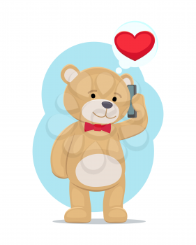 Plush bear toy speaking on telephone with his passion girlfriend, lovely male bear greets with Valentine's Day vector illustration isolated on white