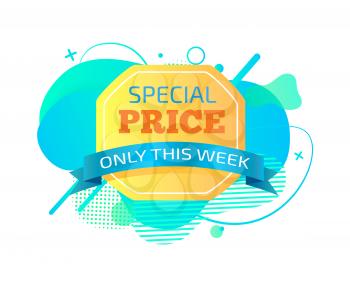 Special price vector, isolated banner with stripe and text, only this week proposal of shop. Shopping with lowered prices and discounts on market